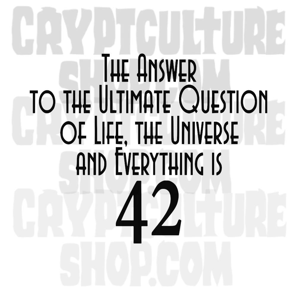 HITCHHIKER'S GUIDE TO THE GALAXY - 42