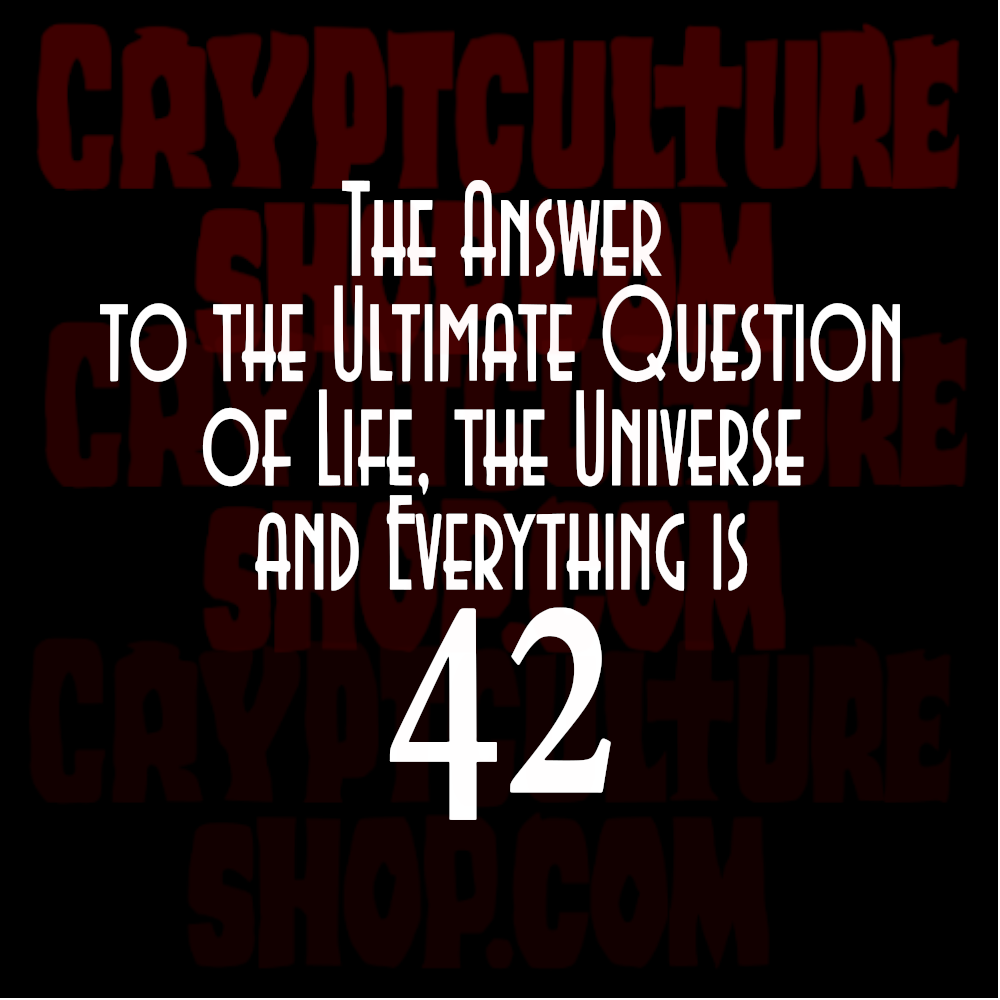 HITCHHIKER'S GUIDE TO THE GALAXY - 42