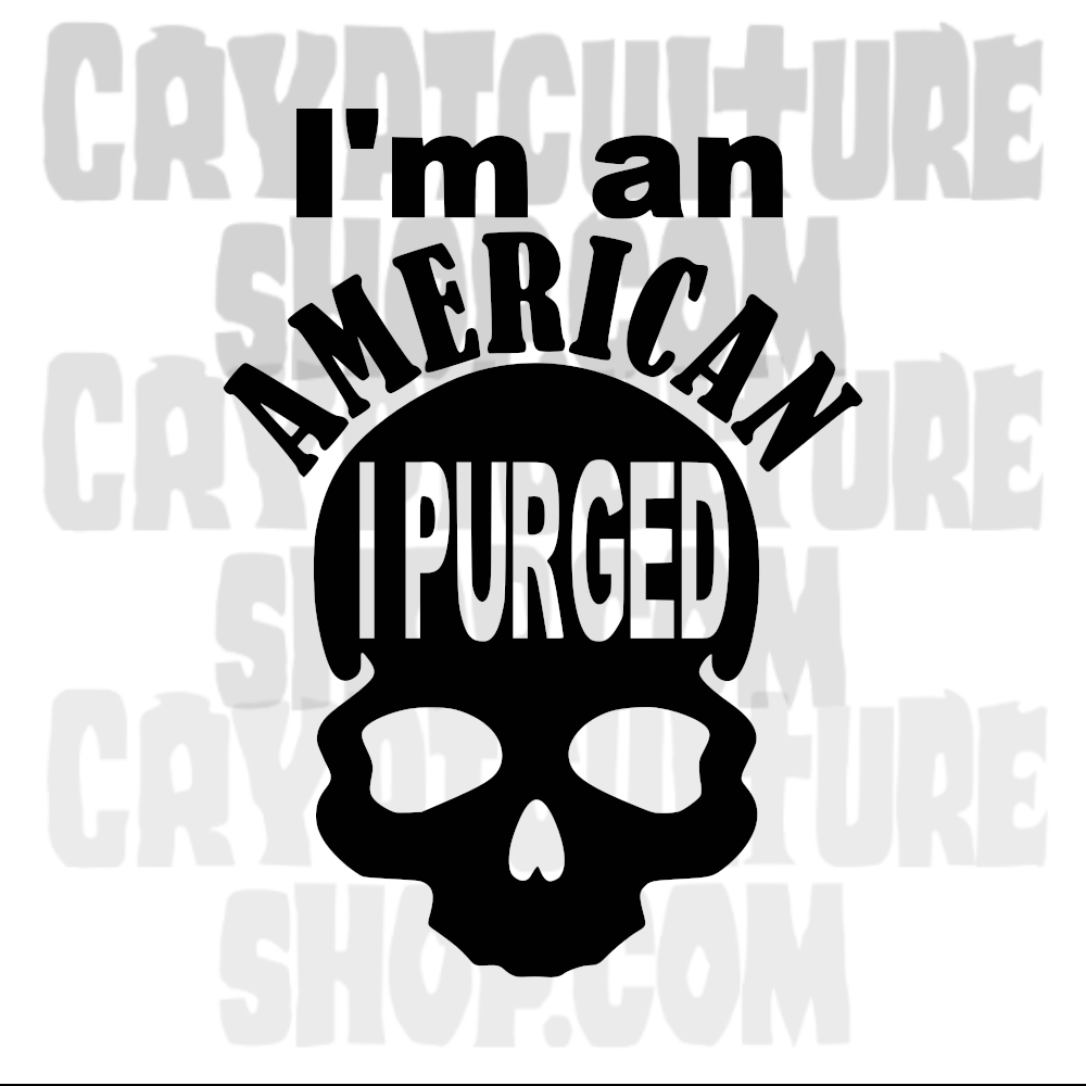 PURGE - I'm an American