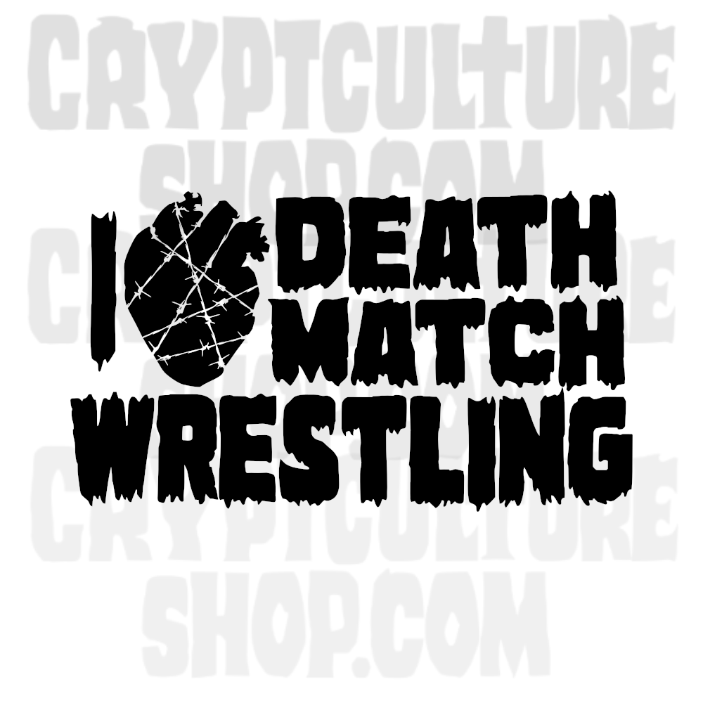 I HEART DEATHMATCH WRESTLING