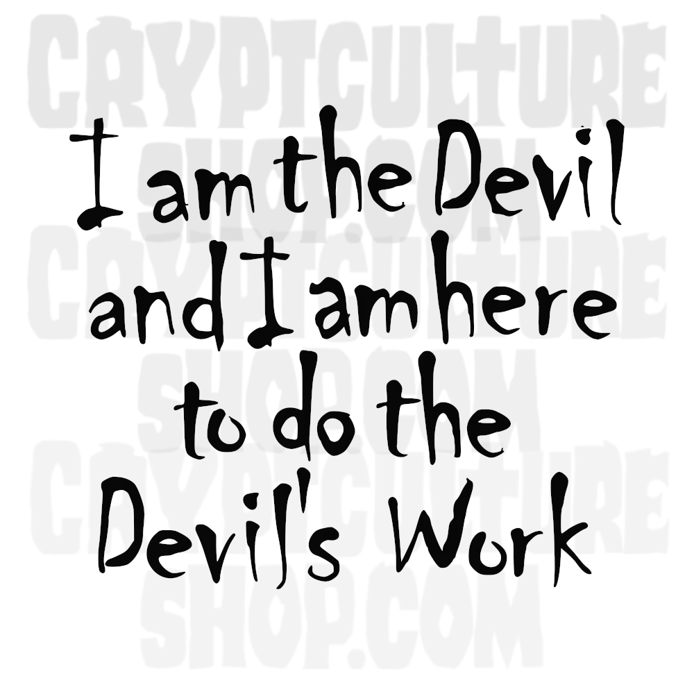 DEVIL'S REJECTS - "I am the Devil and I am here to do the Devil's work"