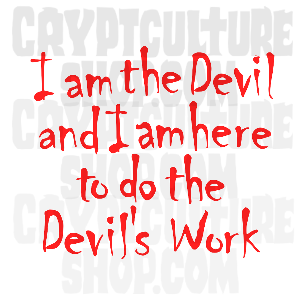 DEVIL'S REJECTS - "I am the Devil and I am here to do the Devil's work"