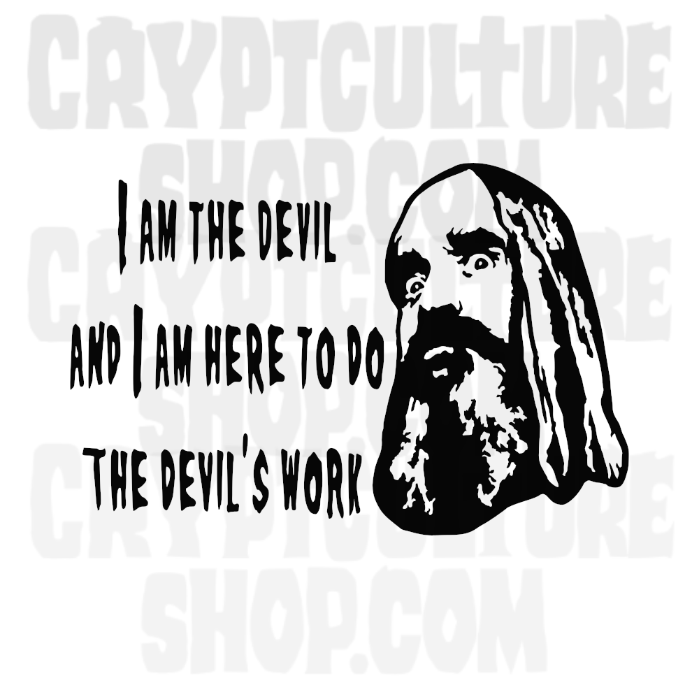 DEVIL'S REJECTS - Otis "I am the Devil and I am here to do the Devil's work"
