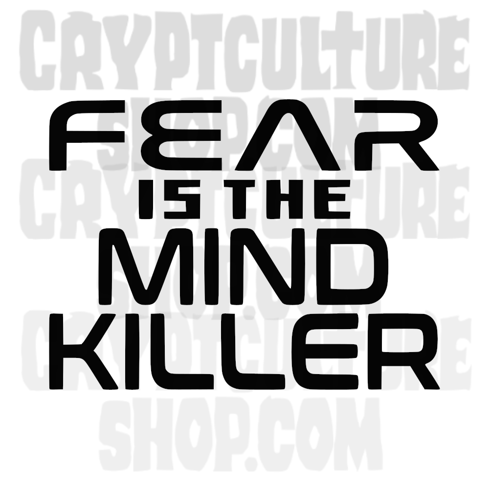 DUNE - Fear is the Mind Killer