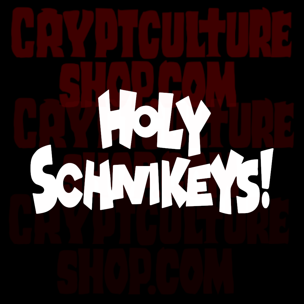 HOLY SCHNIKEYS!