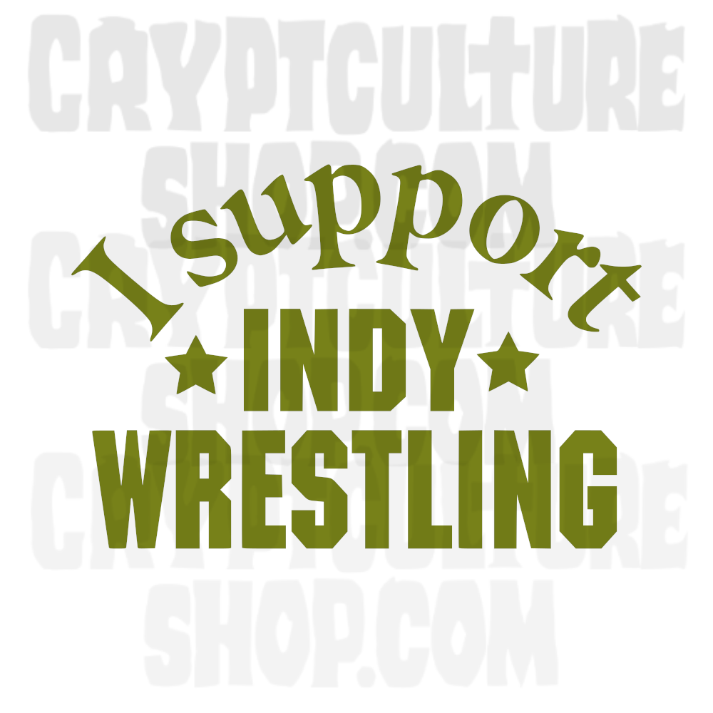 I SUPPORT INDY WRESTLING (Stars)