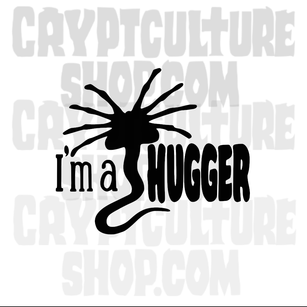 ALIEN - I'm a Hugger