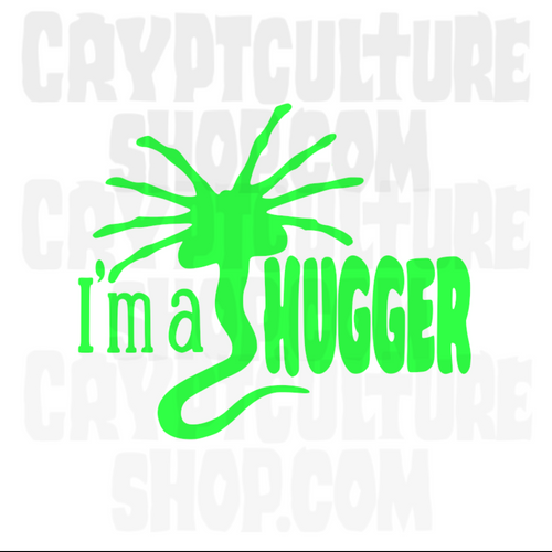 ALIEN - I'm a Hugger