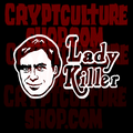 TED BUNDY - Lady Killer