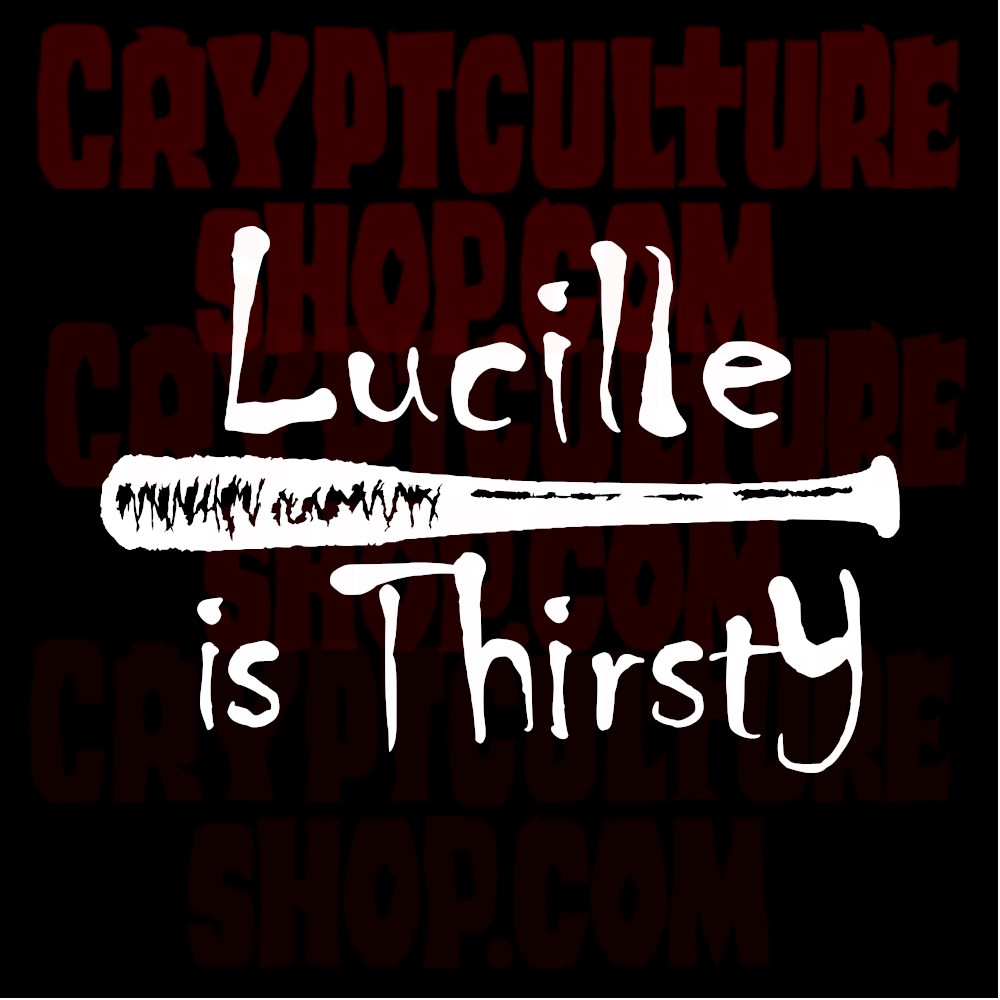 WALKING DEAD - "Lucille is Thirsty"