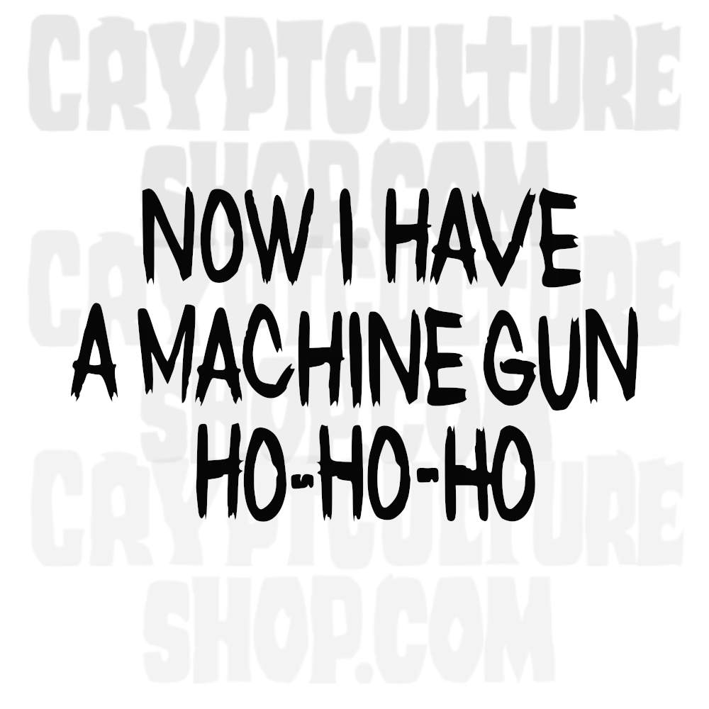 DIE HARD - "Now I Have a Machine Gun Ho-Ho-Ho"