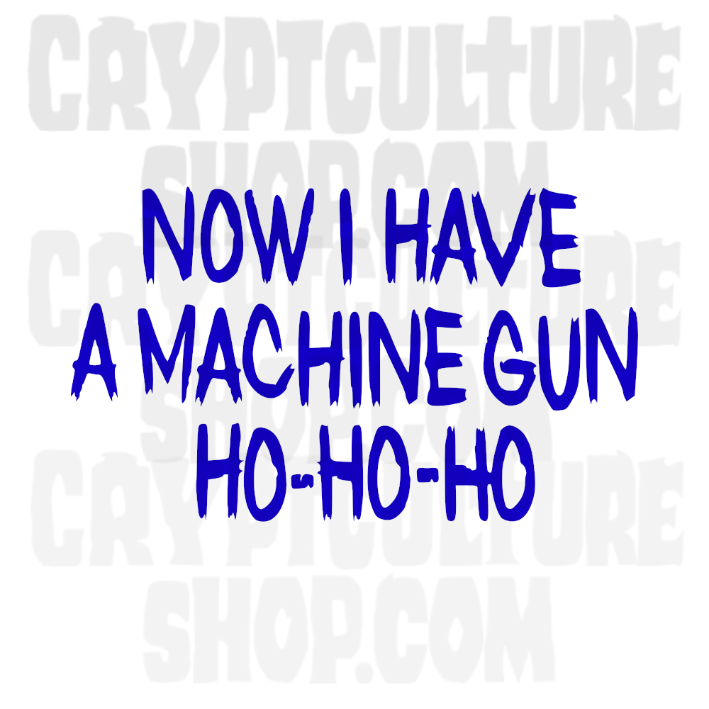 DIE HARD - "Now I Have a Machine Gun Ho-Ho-Ho"