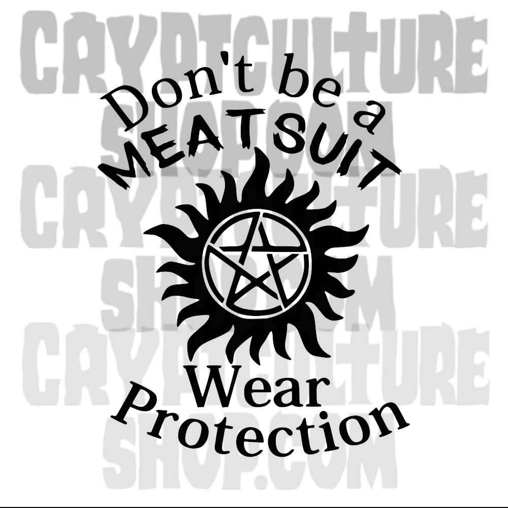 SUPERNATURAL -  Don't Be A Meatsuit