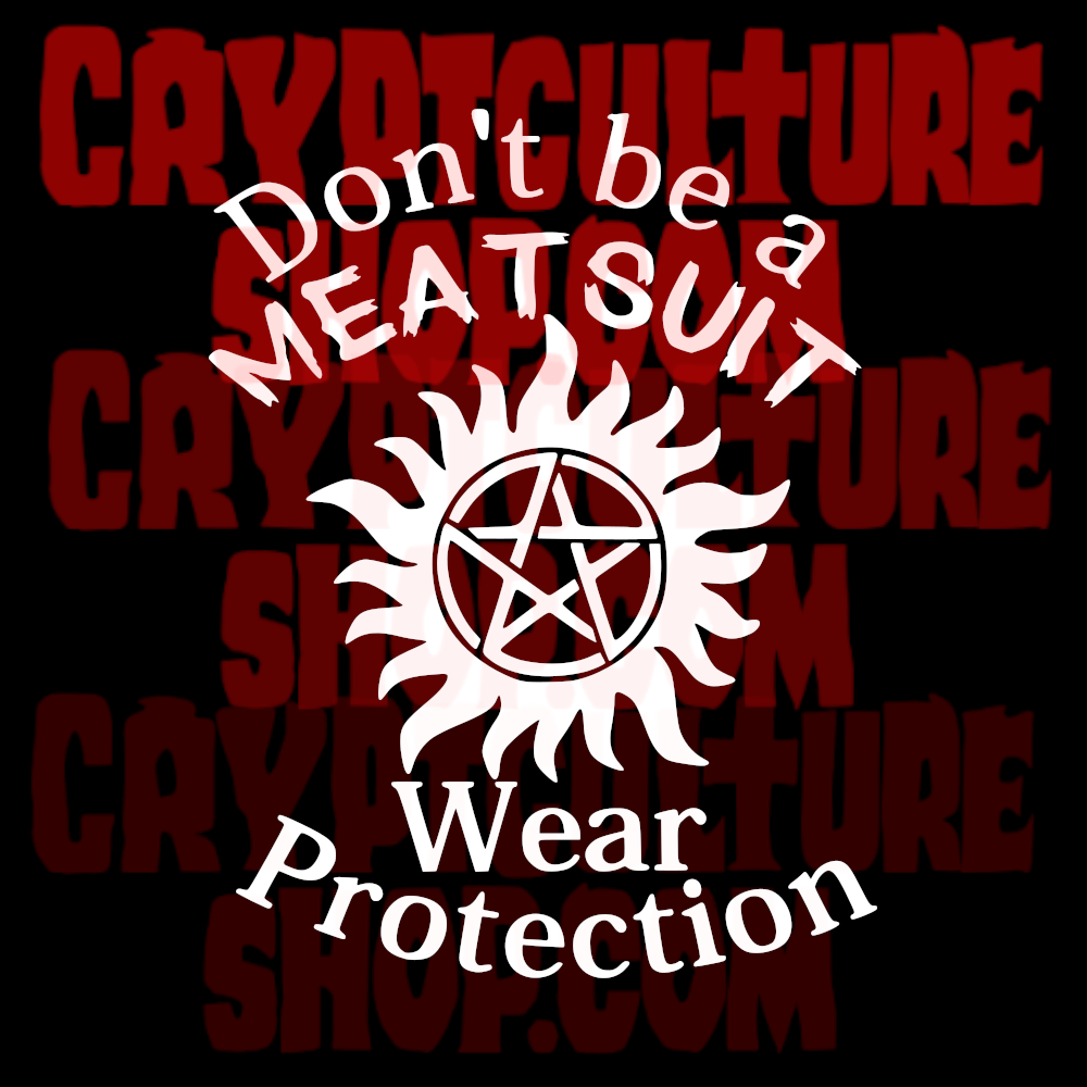 SUPERNATURAL -  Don't Be A Meatsuit