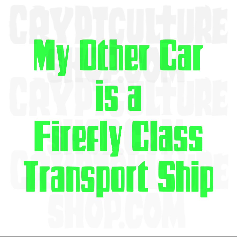 FIREFLY - My Other Car