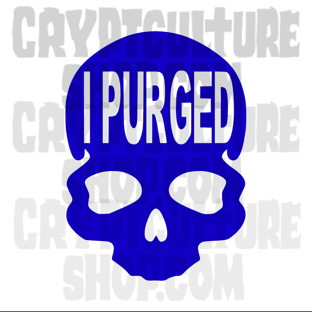 PURGE - I Purged (Skull)