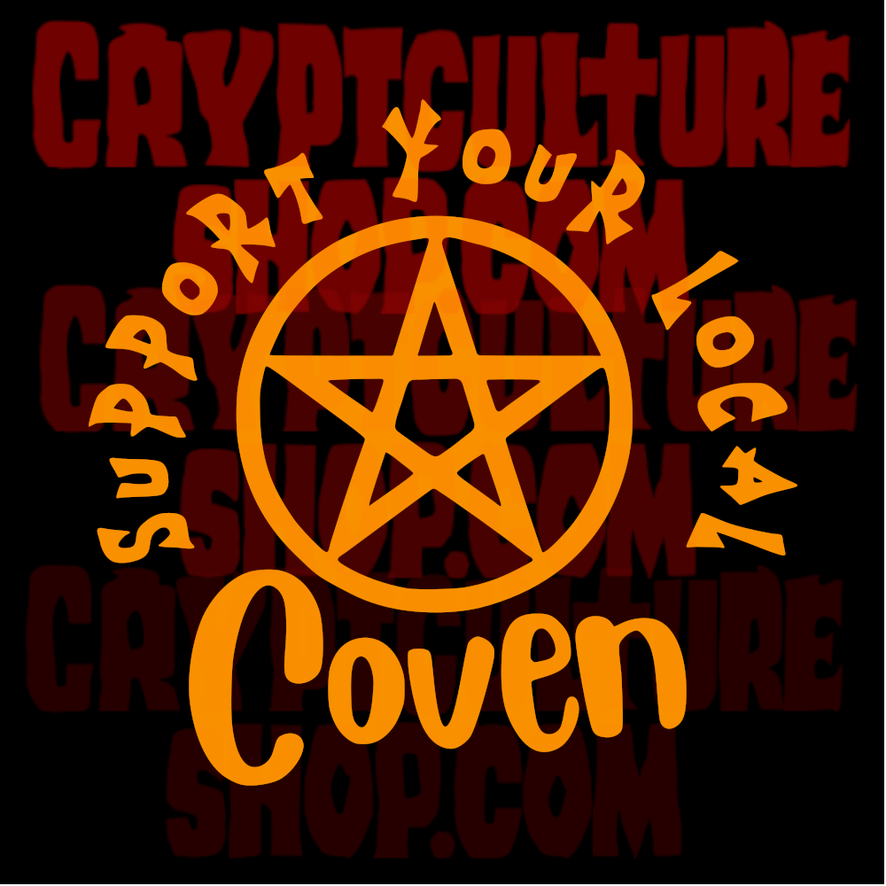 SUPPORT YOUR LOCAL COVEN