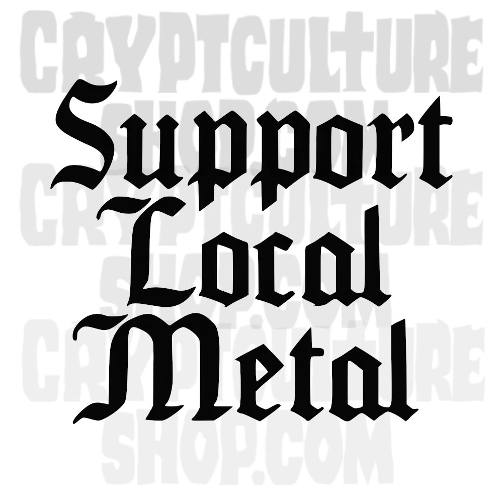 SUPPORT LOCAL METAL