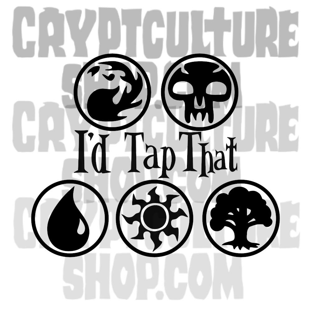 MAGIC THE GATHERING - I'd Tap That
