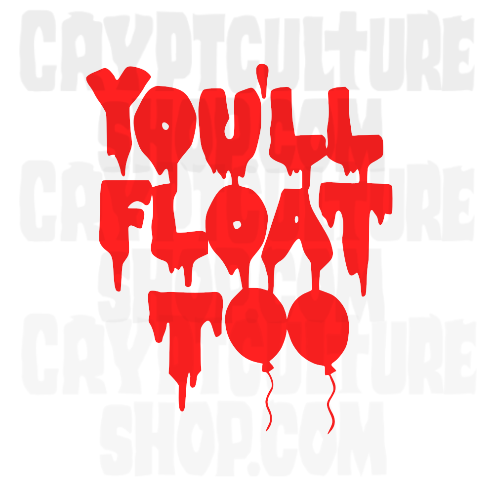 IT - You'll Float Too