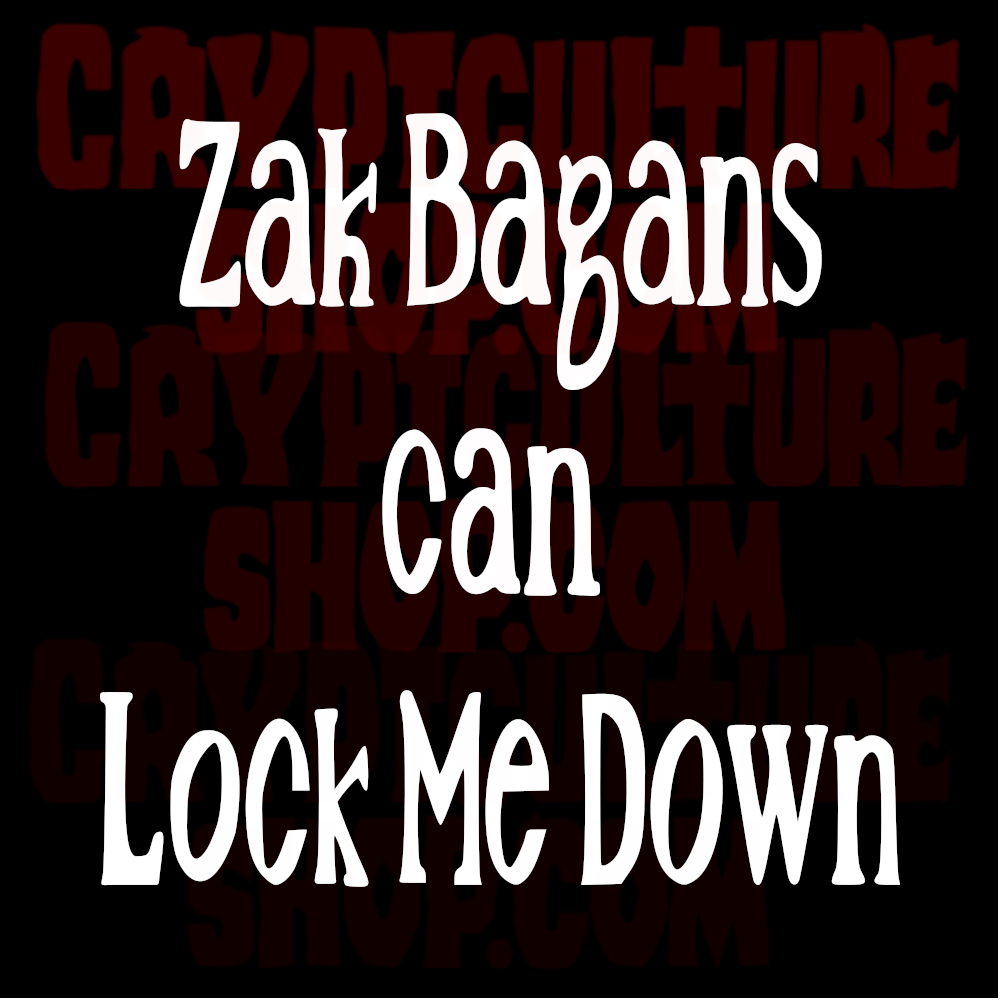 GHOST ADVENTURES -  Zak Bagans Can Lock Me Down